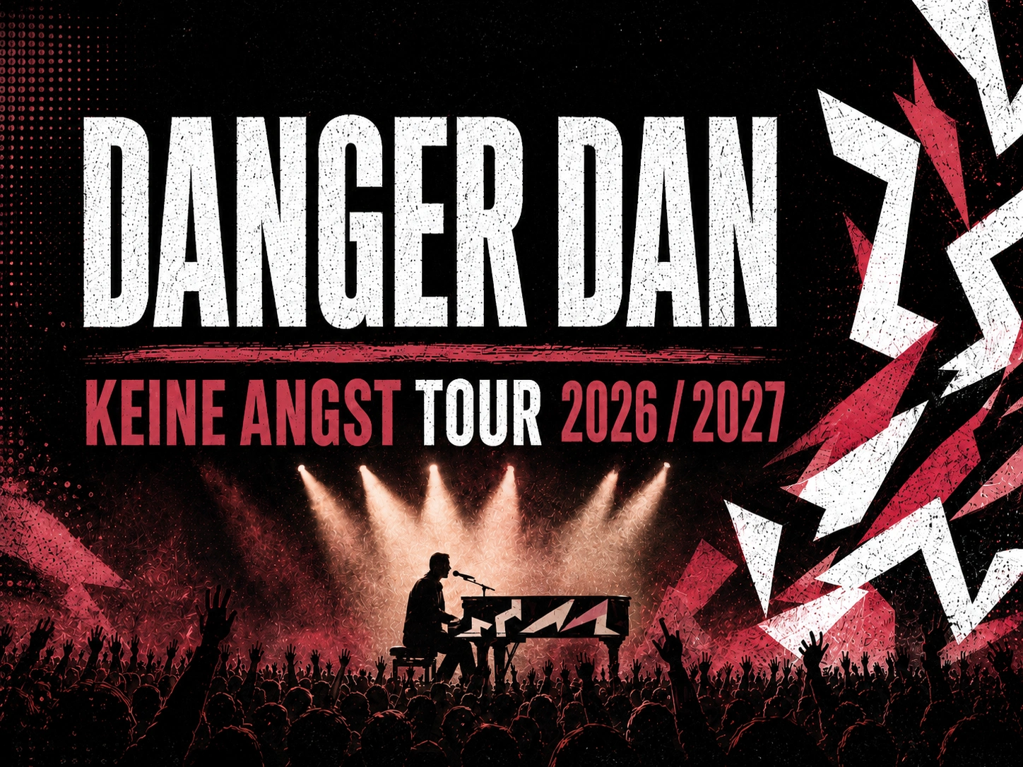 Danger Dan Tour 2026 / 2027: Keine Angst Tour, Tickets und Termine