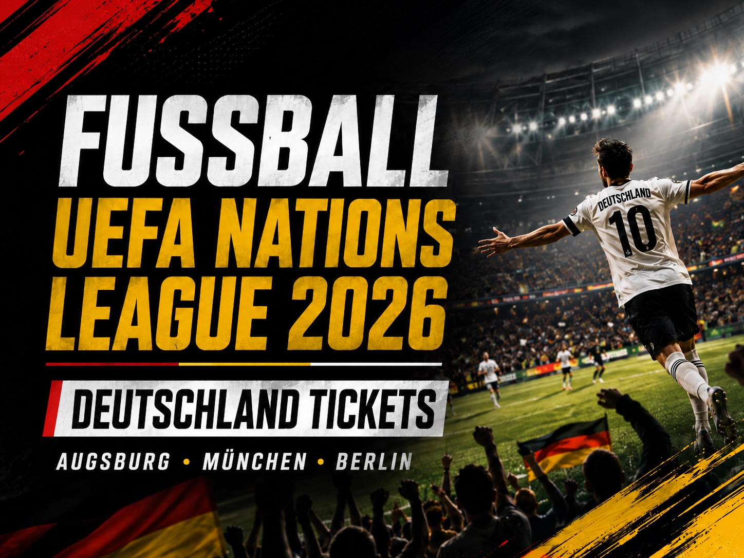 Fussball UEFA Nations League 2026: Deutschland-Spiele, Termine und Tickets