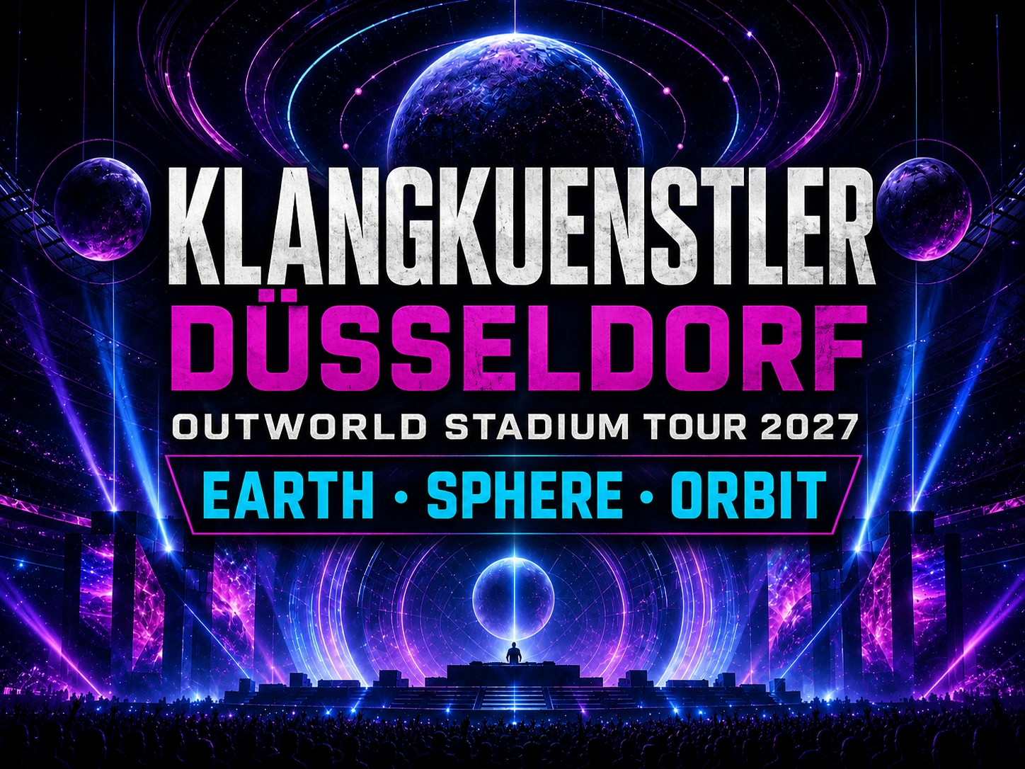 Klangkuenstler Düsseldorf 2027: OUTWORLD STADIUM Tickets und Kategorien